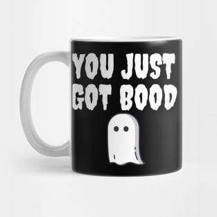 You just got bood Mug